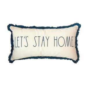 Pillow, "Let's Stay Home" White with Navy Fringe